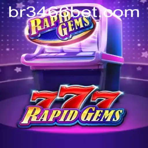 Descubra Tudo sobre o Jogo RapidGems777 e as Estratégias do 3466 Bet